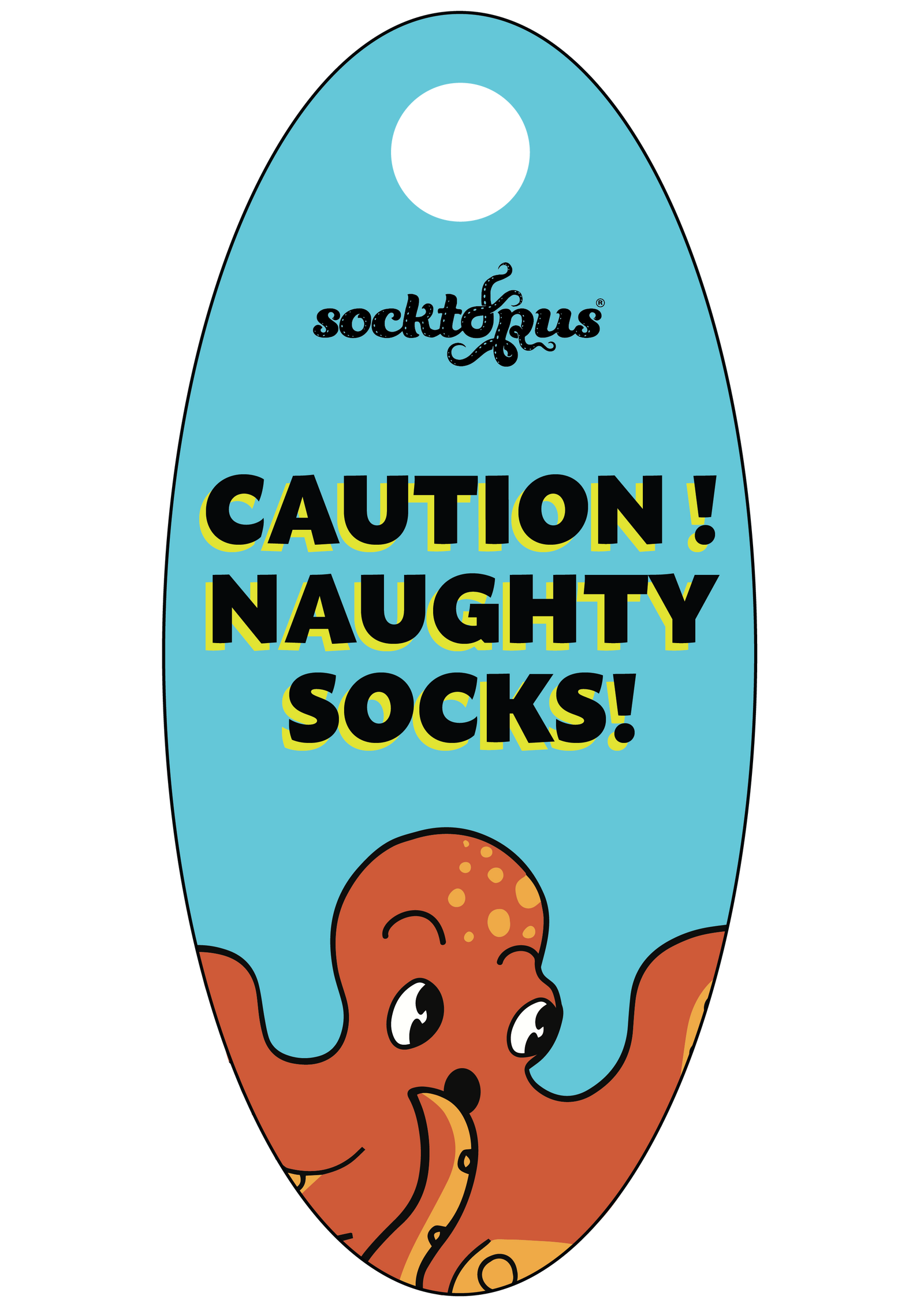 Caution Naughty Socks Signage